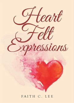 Heart Felt Expressions - Lee, Faith C.