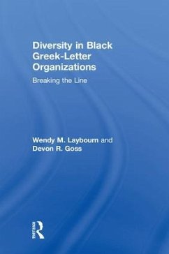 Diversity in Black Greek Letter Organizations - Laybourn, Wendy Marie; Goss, Devon R