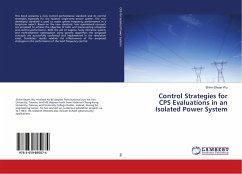 Control Strategies for CPS Evaluations in an Isolated Power System