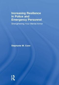 Increasing Resilience in Police and Emergency Personnel - Conn, Stephanie M