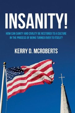 Insanity! - McRoberts, Kerry D.