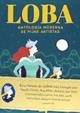 Loba : antología moderna de mamás artistas