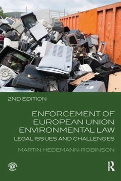 Enforcement of European Union Environmental Law - Hedemann-Robinson, Martin