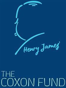 The Coxon Fund (eBook, ePUB) - James, Henry