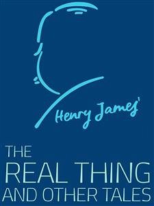 The Real Thing and Other Tales (eBook, ePUB) - James, Henry
