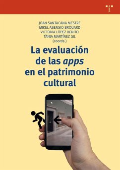 La evaluación de las apps en el patrimonio cultural - Santacana, Joan; Martínez Gil, Tània