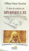 15 días de oración con Santa Mariam de JC., OCD : profetisa de la misma tierra de Jesús