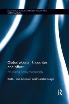 Global Media, Biopolitics, and Affect - Knudsen, Britta Timm; Stage, Carsten