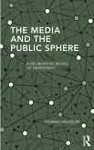 The Media and the Public Sphere The Media and the Public Sphere