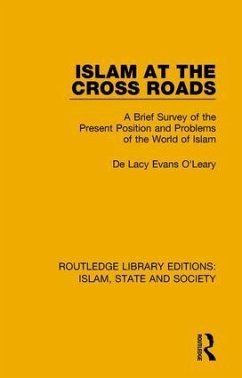 Islam at the Cross Roads - O'Leary, De Lacy Evans