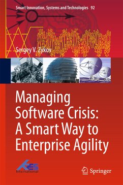 Managing Software Crisis: A Smart Way to Enterprise Agility (eBook, PDF) - Zykov, Sergey V.