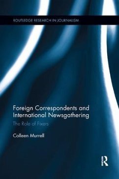 Foreign Correspondents and International Newsgathering - Murrell, Colleen