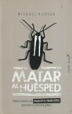 MATAR AL HUESPED MATAR AL HUESPED