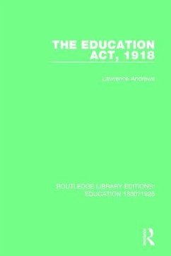 The Education Act, 1918 - Andrews, Lawrence