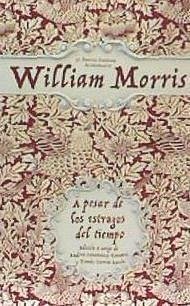 A pesar de los estragos del tiempo : sobre libros y artes populares - Morris, William; Fernández Rubio, Javier