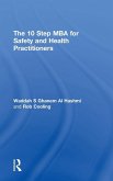 The 10 Step MBA for Safety and Health Practitioners