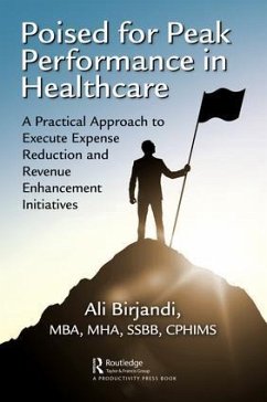 Poised for Peak Performance in Healthcare - Birjandi, Ali