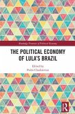 The Political Economy of Lula's Brazil