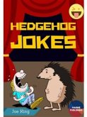 Hedgehog Jokes (fixed-layout eBook, ePUB)