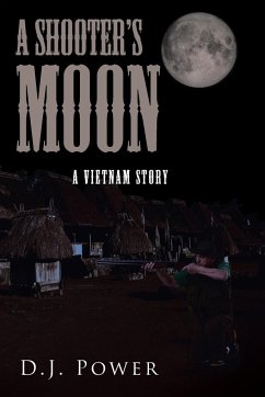 A Shooter's Moon - Power, D. J.