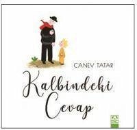 Kalbindeki Cevap - Tatar, Canev