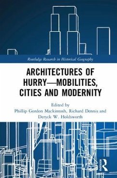 Architectures of Hurry--Mobilities, Cities and Modernity