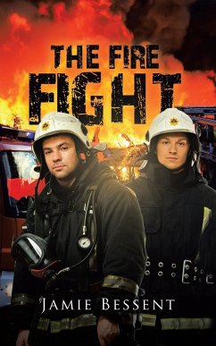 The Fire Fight - Bessent, Jamie