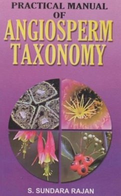 Practical Manual of Angiosperm Taxonomy - Rajan, Sundara S.
