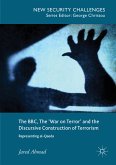 The BBC, The 'War on Terror' and the Discursive Construction of Terrorism (eBook, PDF)