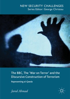 The BBC, The 'War on Terror' and the Discursive Construction of Terrorism (eBook, PDF) - Ahmad, Jared