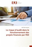 Le risque d¿audit dans le fonctionnement des projets financés par FED