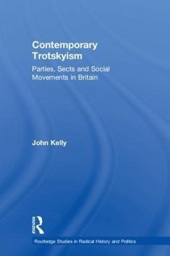 Contemporary Trotskyism - Kelly, John