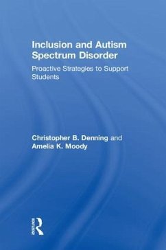Inclusion and Autism Spectrum Disorder - Denning, Christopher B; Moody, Amelia K