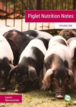 Piglet Nutrition Notes Volume 1 - Mavromichalis, Ioannis
