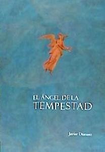 El ángel de la tempestad - Vicente Blanco, Dámaso Javier; Javier Dámaso