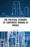 The Political Economy of Corporate Raiding in Russia