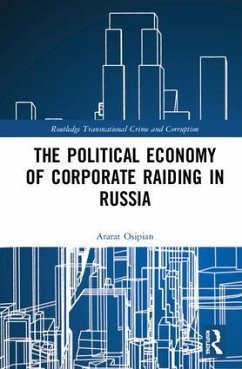 The Political Economy of Corporate Raiding in Russia - Osipian, Ararat