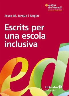 Escrits per una escola inclusiva - Jarque Jutglar, Josep M.