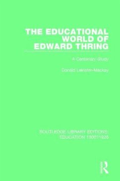 The Educational World of Edward Thring - Leinster-Mackay, Donald