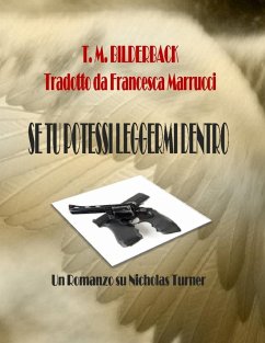 Se tu potessi leggermi dentro (eBook, ePUB) - Bilderback, T. M.