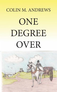 One Degree Over - Andrews, Colin M.