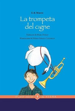 La trompeta del cigne (edició rústica) - White, E. B.; Donat i Balcells, Marc