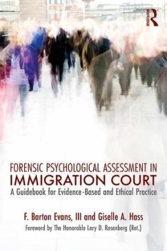 Forensic Psychological Assessment in Immigration Court - Evans, Barton; Hass, Giselle A