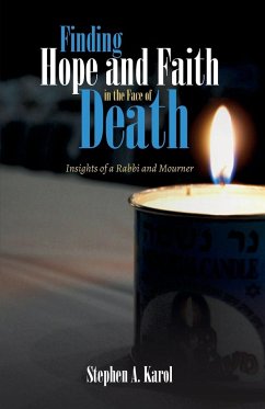 Finding Hope and Faith in the Face of Death - Karol, Stephen A.
