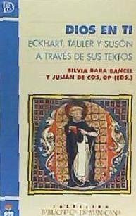 DIOS EN TI. ECKHART, TAULER Y SUSON A TRAVES DE SUS TEXTOS