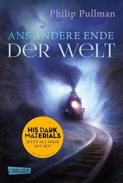 Ans andere Ende der Welt / His dark materials Bd.4 (eBook ePUB)