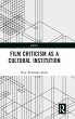 Film Criticism as a Cultural Institution - Bild 1