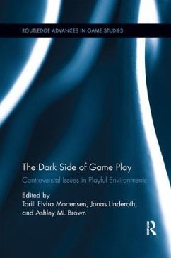 The Dark Side of Game Play