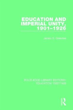 Education and Imperial Unity, 1901-1926 - Greenlee, James G