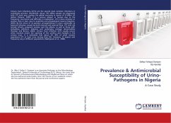 Prevalence & Antimicrobial Susceptibility of Urino-Pathogens in Nigeria - Daniyan, Safiya Yahaya;Ayodeji, Ojo